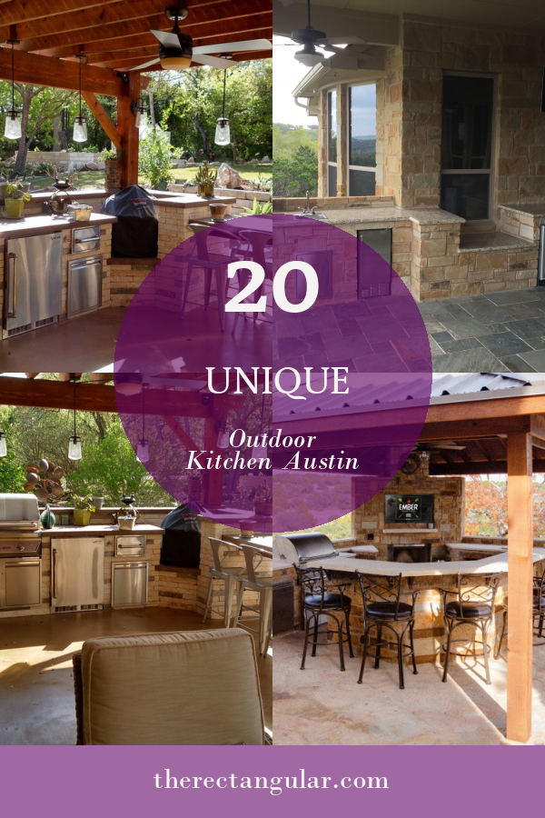20 Unique Outdoor Kitchen Austin - Home, Family, Style and Art Ideas